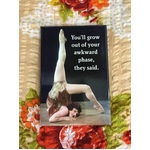 You'll Grow Out of Your Awkward Phase - Funny Fridge Magnet - Retro Humour 