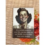 BAM!  Older Than Your Dentist - Funny Fridge Magnet - Retro Humour 