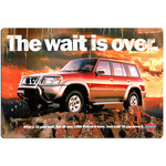 The Wait Is Over - Nissan Patrol Advertising - Retro Tin Sign