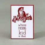 Whose F*cking Kid Is That - Funny Fridge Magnet - Kittens 