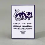 Even Killing Machines Need Naps - Funny Fridge Magnet - Cats