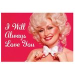 I Will Always Love You Dolly - Funny Fridge Magnet - Retro Humour