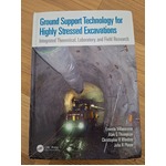 Ground Support Technology for Highly Stressed Excavations - Hardback Text Book 2023 - 1st Edition