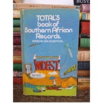 Vintage Total's Book of Southern African Records Edited by Eric Rosenthal 1975