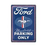 Ford Mustang Parking Only - Tin Sign - Nostalgic Art - 30 x 20 cm