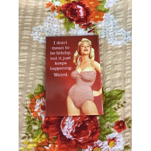 It Just Keeps Happening.  Weird. - Funny Fridge Magnet - Retro Humour 