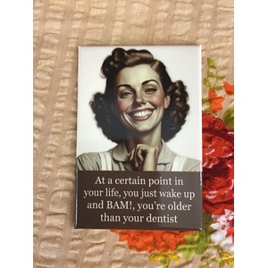 BAM!  Older Than Your Dentist - Funny Fridge Magnet - Retro Humour 