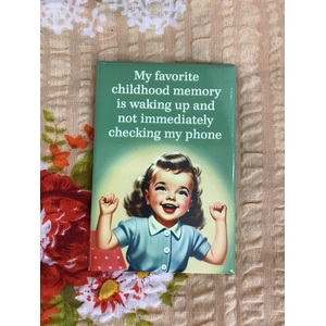 My Favourite Childhood Memory - Funny Fridge Magnet - Retro Humour