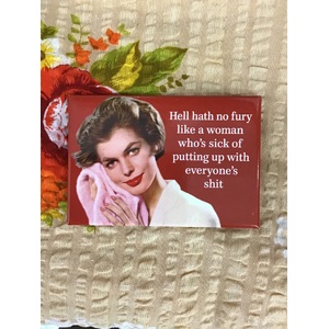 Hell Hath No Fury - Funny Fridge Magnet - Retro Humour