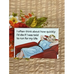 Run For My Life - Funny Fridge Magnet - Retro Humour