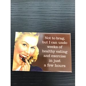 Not To Brag But I Can Undo Weeks  - Funny Fridge Magnet - Retro Humour 