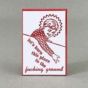 Let's Burn This Place To The Ground - Funny Fridge Magnet 