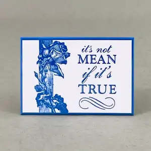 It's Not Mean If It's True - Funny Fridge Magnet 