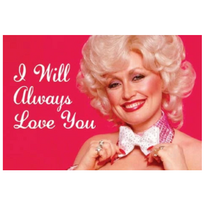 I Will Always Love You Dolly - Funny Fridge Magnet - Retro Humour