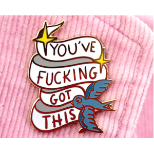 You've Got This Lapel Pin - Jubly-Umph Originals