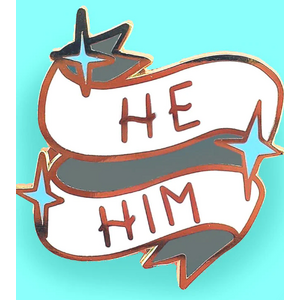 He Him Pronoun Lapel Pin - Jubly-Umph Originals