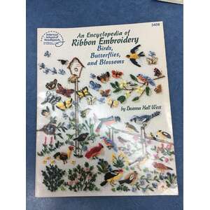 An Encyclopedia of Ribbon Embroidery - Birds, Butterflies & Blossoms - Deanna Hall West 