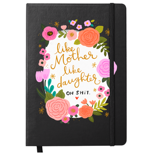 Like Mother Like Daughter - Notebook