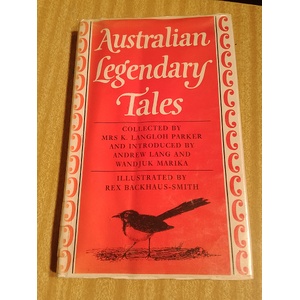 VINTAGE Book - Australian Legendary Tales Mrs K Langloh Parker - 1978 Bodley Head