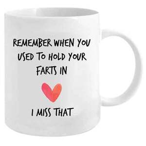 Remember When You Used To Hold Your Farts In? - Couples Mug