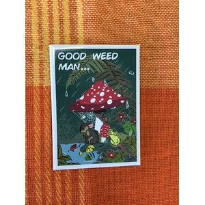 Good Weed Man - Funny Fridge Magnet