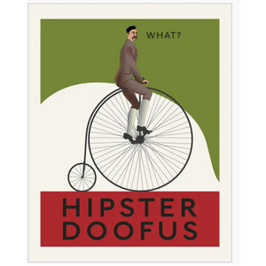 Hipster Doofus - Blank Greeting Card