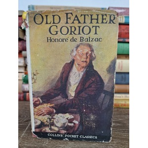 VINTAGE Old Father Goriot / Le Père Goriot by Honoré de Balzac Hardcover