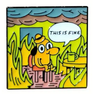 This is Fine Meme Enamel Lapel Pin - Dog Cartoon Square