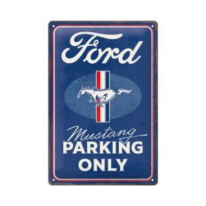 Ford Mustang Parking Only - Tin Sign - Nostalgic Art - 30 x 20 cm