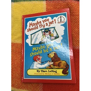 Maybe You Should Fly A Jet - Theo LeSieg - Dr Seuss Beginner Books EX CON