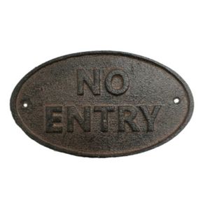 Cast Iron Sign - No Entry