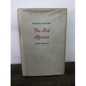 The Sick African by Michael Gelfand - Third Edition - 1957 - Vintage Medical Book