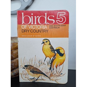 Birds of Victoria Dry Country - Book #5 - Gould League of Victoria 1976