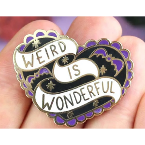 Weird is Wonderful Lapel Pin - Jubly-Umph Originals