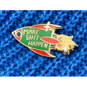 Make Sh|t Happen Lapel Pin - Jubly-Umph Originals