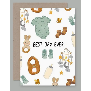 Blank Greeting Card - Best Day Ever - Baby